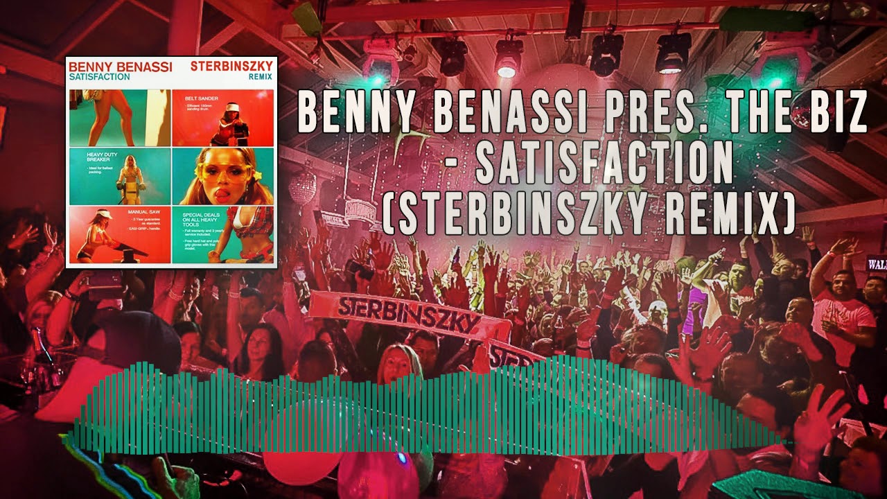 Benny benassi satisfaction download